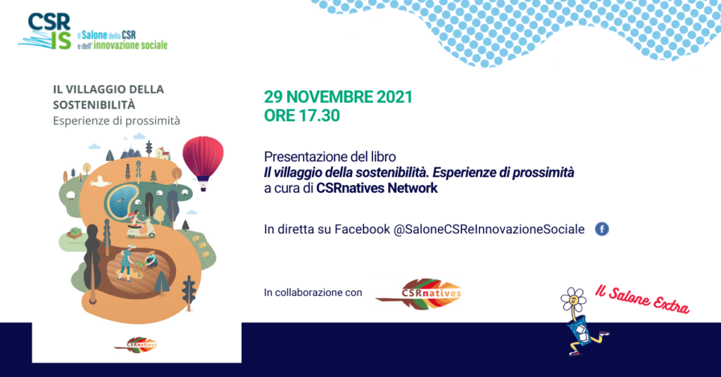 “Il villaggio della sostenibilità. Esperienze di prossimità” a cura di CSRnatives